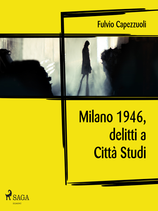 Title details for Milano, 1946, delitti a Città Studi by Fulvio Capezzuoli - Available